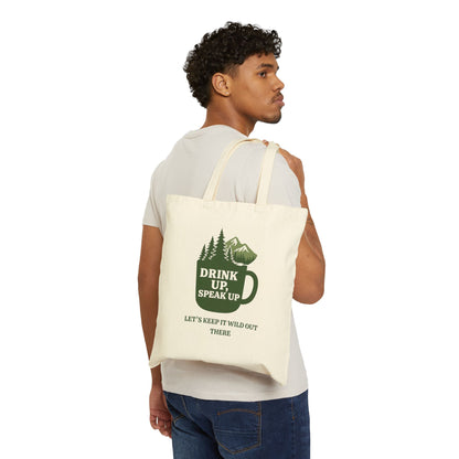 Drink Up, Speak Up Canvas Tote