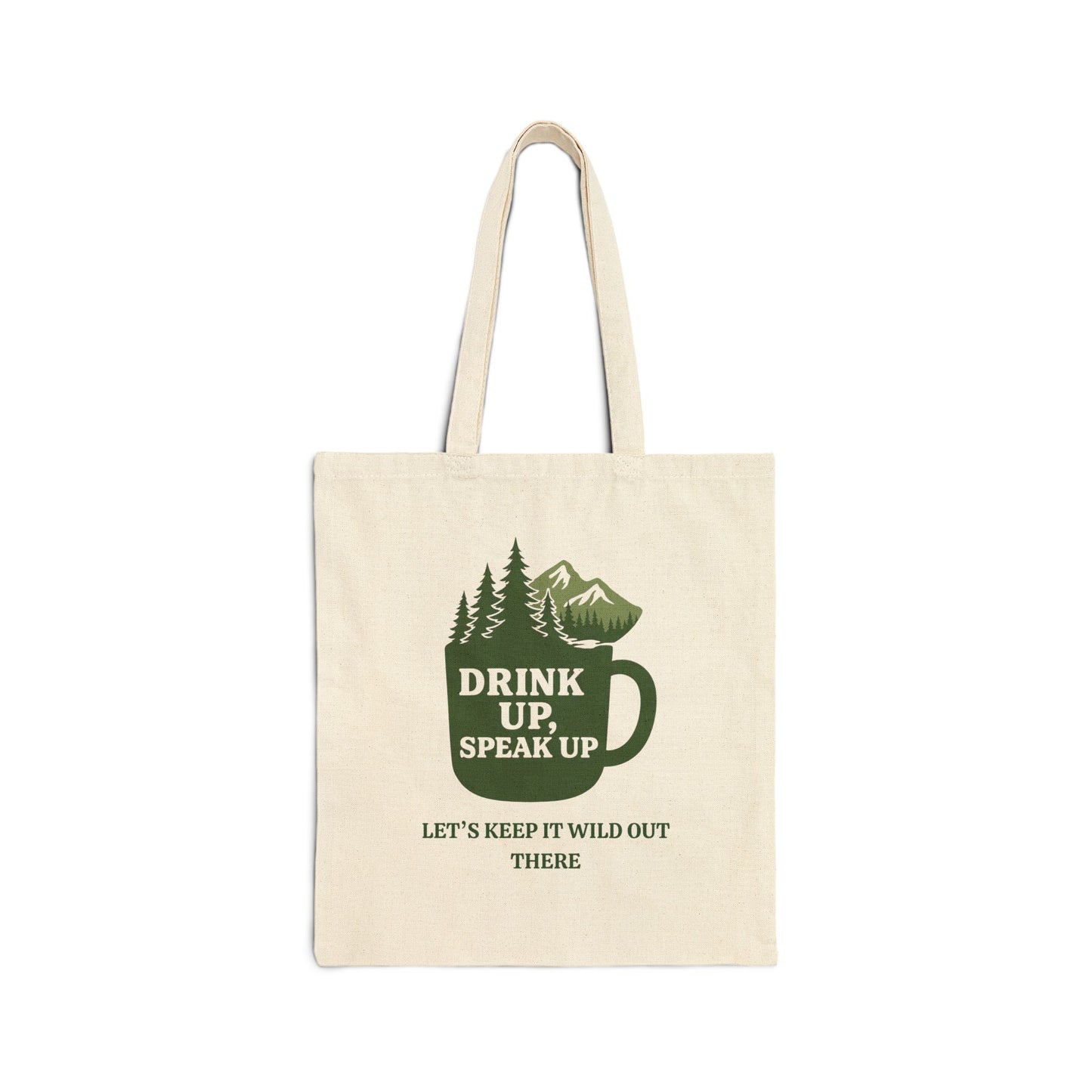 Drink Up, Speak Up Canvas Tote