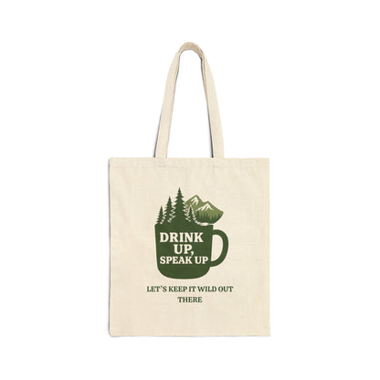 Drink Up, Speak Up Canvas Tote